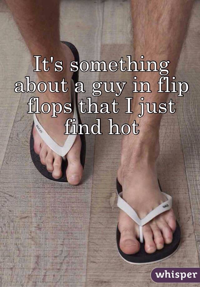 dudes in flip flops