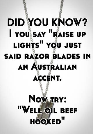 To Say Razor Blades In