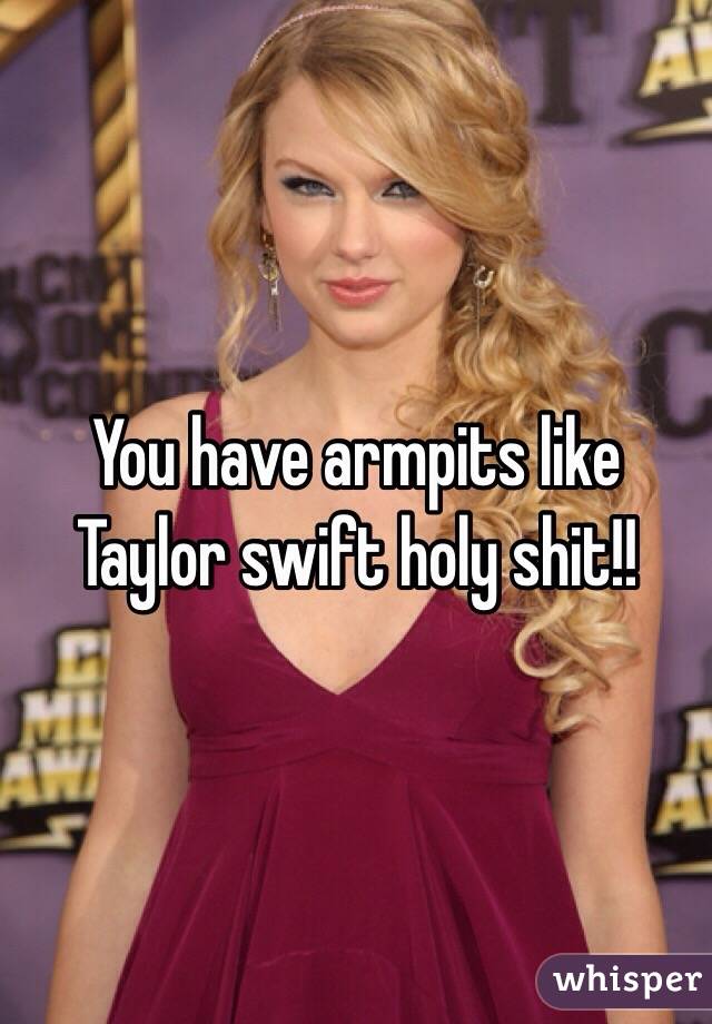 Taylor Swift Armpit Pics Taylor Swift Album