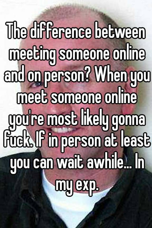 how to meet someone online in person