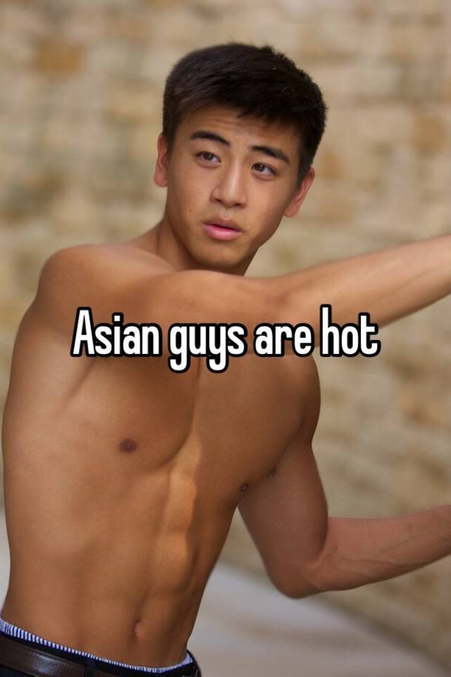 Hot asian guys