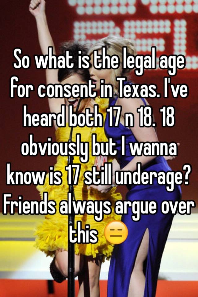 What Age Can You Give Consent In Texas