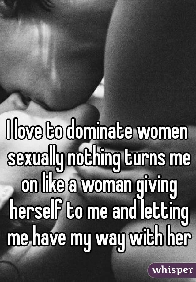 Ways to dominate a woman