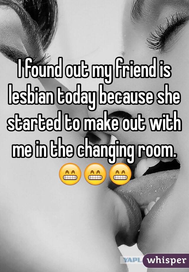 I Found Out My Friend Is Lesbian Today Because She Started