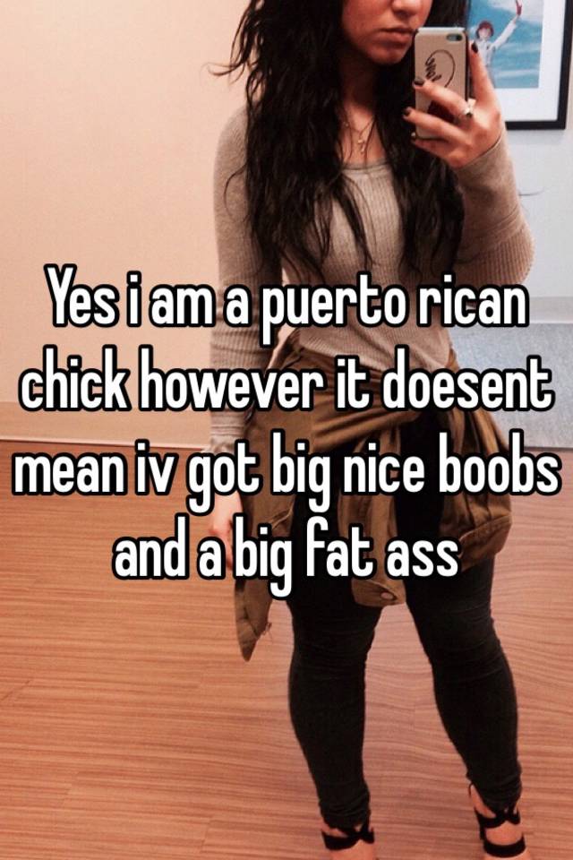 Rican ass big Big Puerto