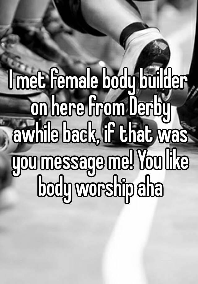 Body Builder Worship