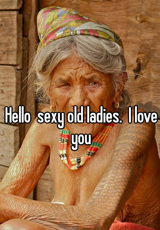 Sexy old ladies