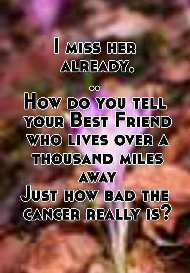 how-do-you-tell-your-bestfriend-you-have-cancer-ouestny