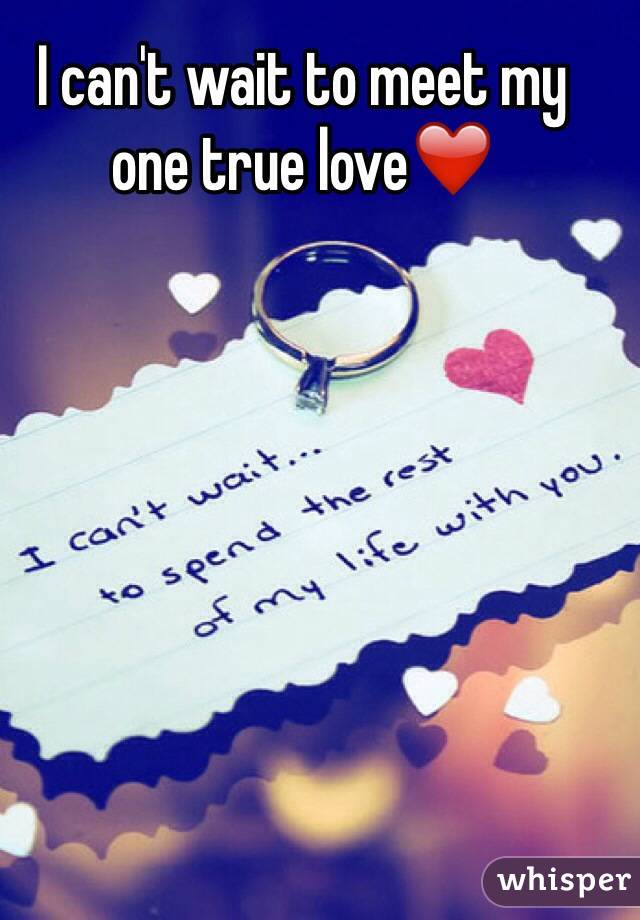 I my true when meet love will 5 Things