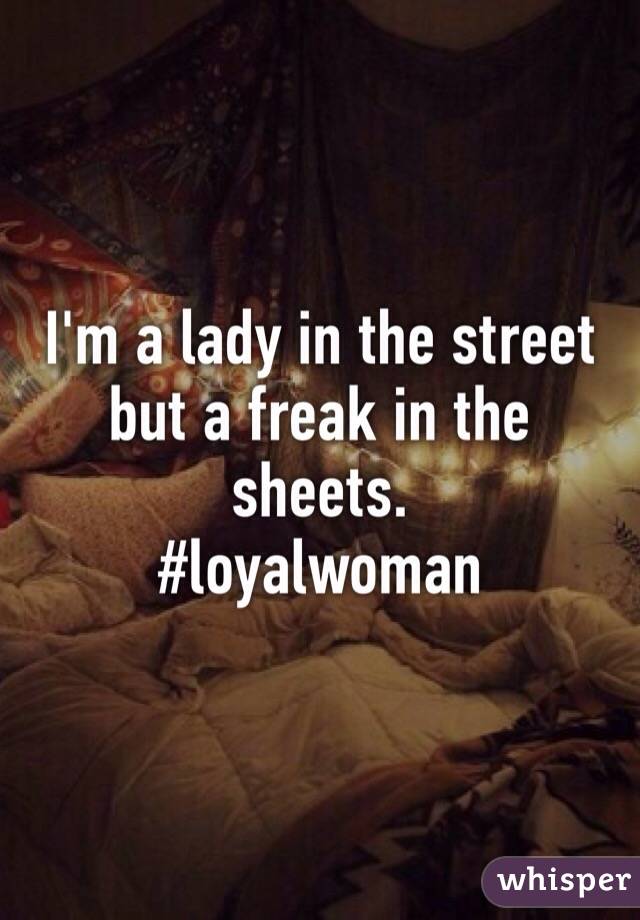 The sheets a in on street the but lady freak The Lady