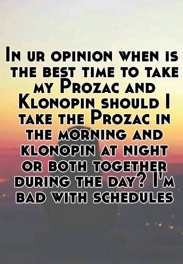 when is the best time of day to take klonopin