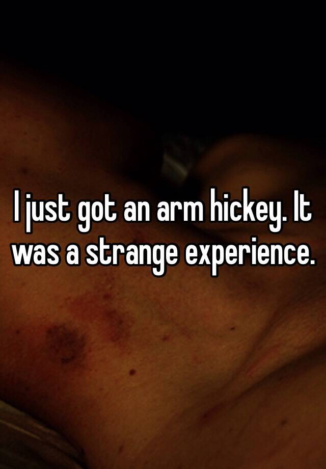 Can You Give Yourself A Hickey On Your Arm I Just Got An Arm Hickey It Was A Strange Experience