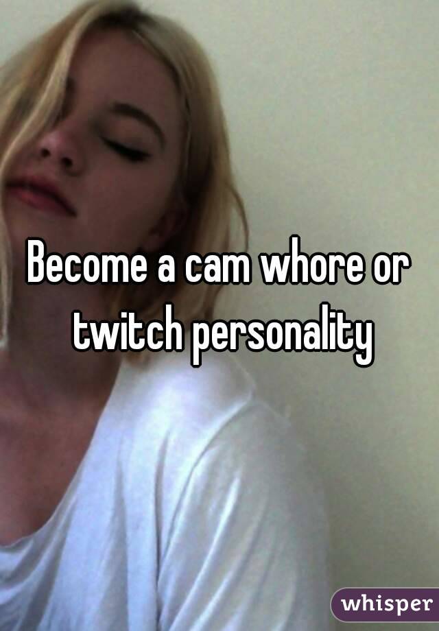 Twitch cam whores
