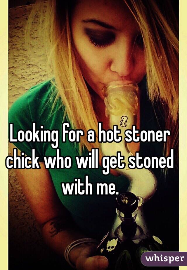 Hot stoner chicks