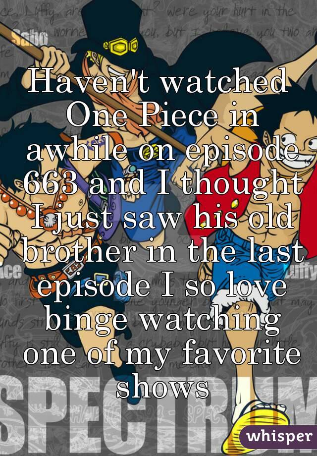 Haven T Watched One Piece In Awhile On Episode 663 And I Thought I Just Saw