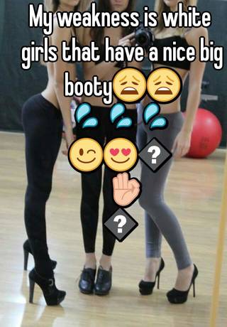 Big nice white booty