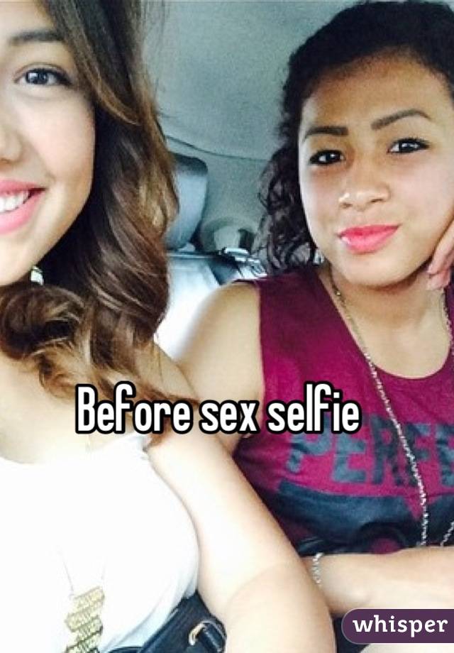 Before Sex Selfie