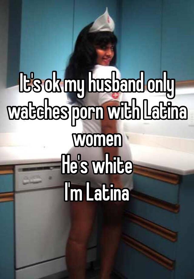 Latino Women Porn Captions - It's ok my husband only watches porn with Latina women He's ...