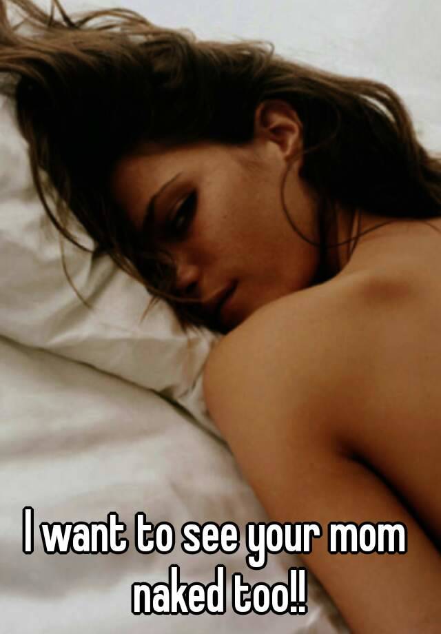 640px x 920px - I Want Your Mom Naked | Niche Top Mature