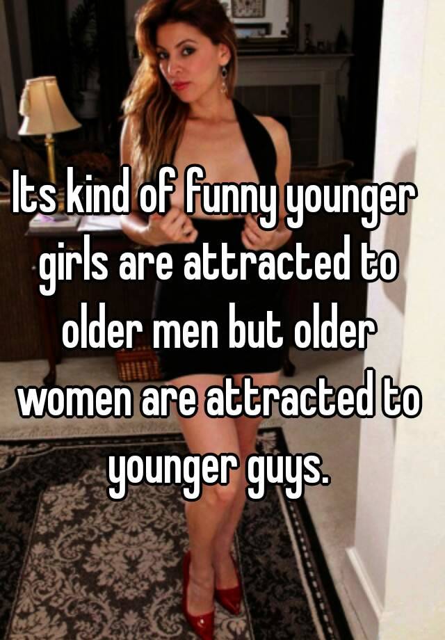 Are older to younger men women why attracted A Therapist