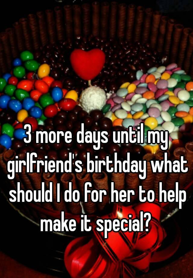 What Should I Make My Girlfriend For Her Birthday 