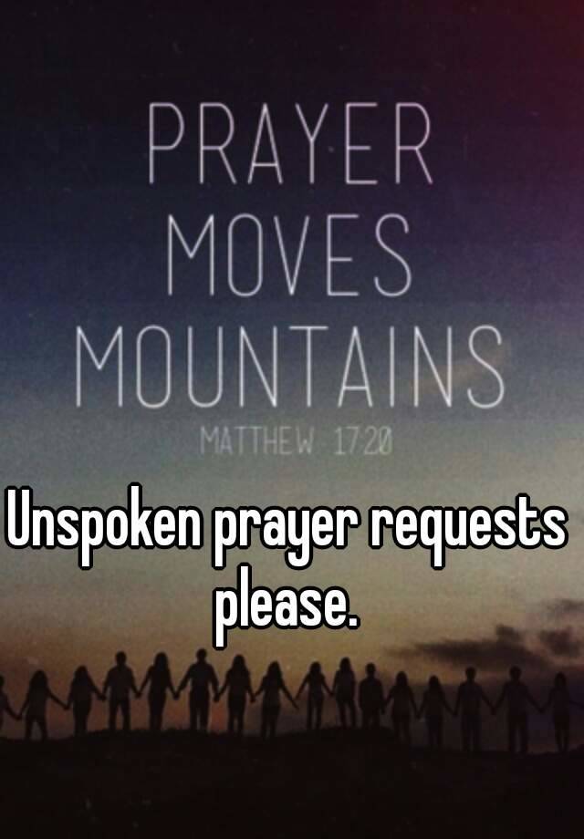 What Does The Bible Say About Unspoken Prayer Request