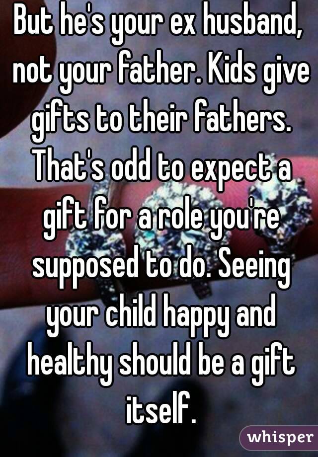 gifts for ex husband from child