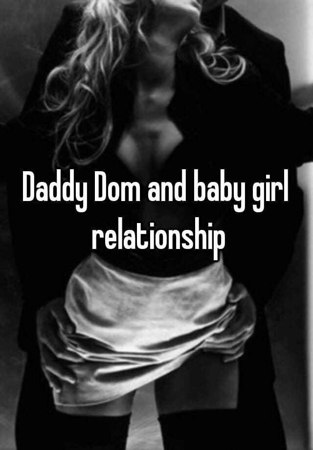 Dom daddy relationship a looking for daddy daddy dom