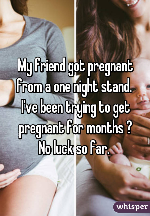 one night stand pregnant