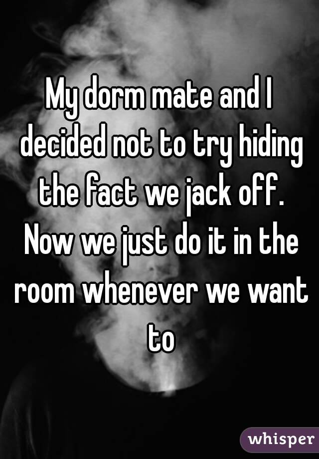 Dorm room jack off