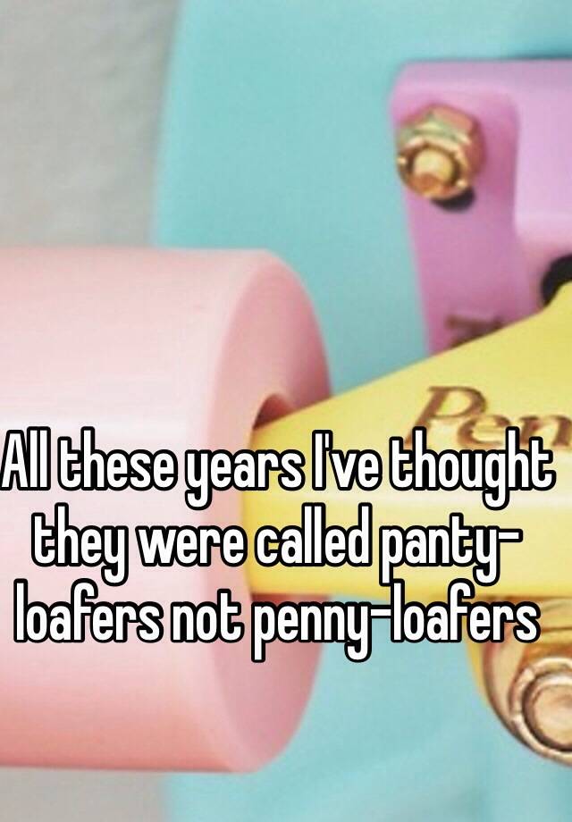 panty loafers