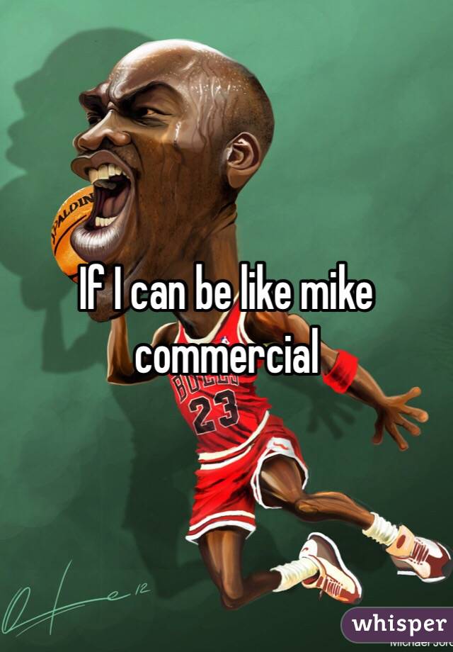 be like mike commercial