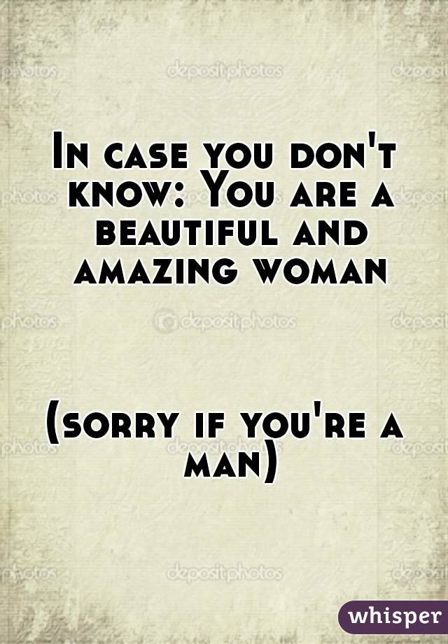 Re woman you an amazing 10 Signs