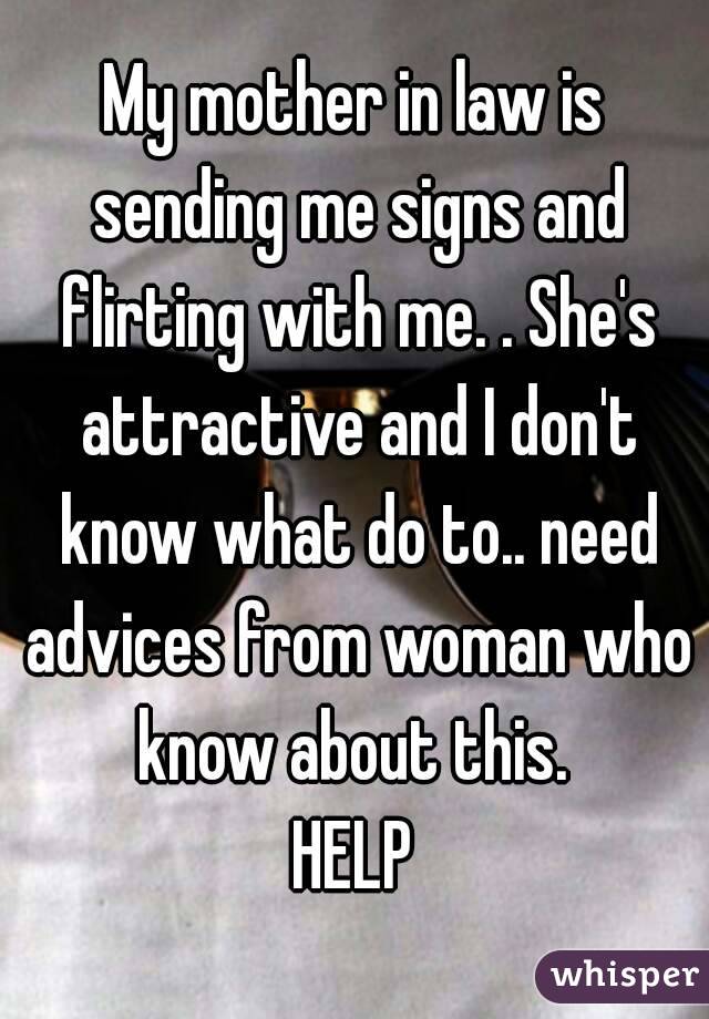 My Mother In Law Is Sending Me Signs And Flirting With Me Shes Attractive And I Dont Know 