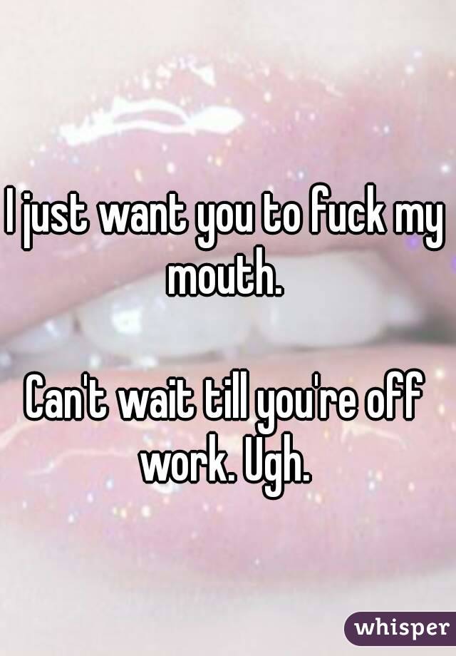 Fuck My Mouth 7