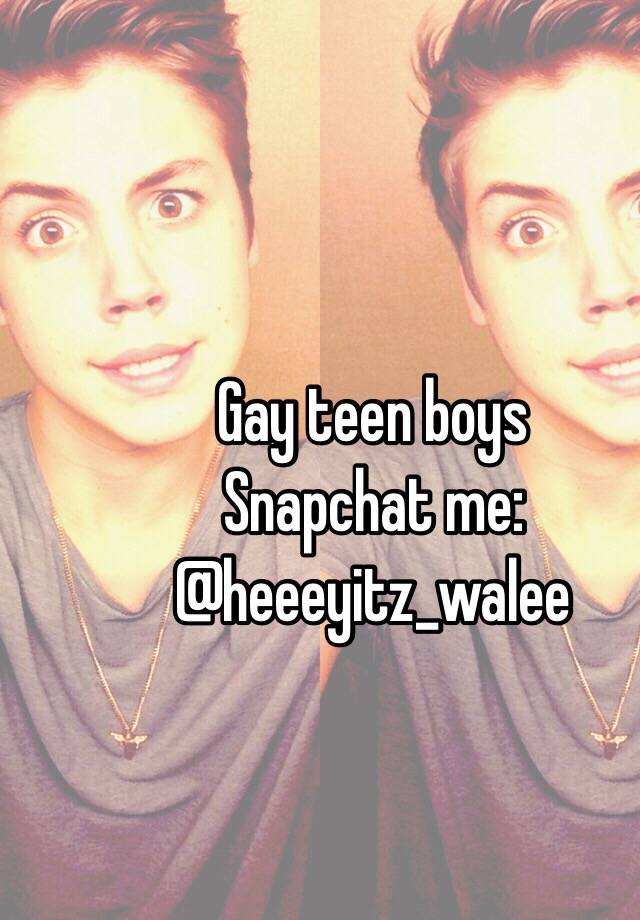teen gay snapchat