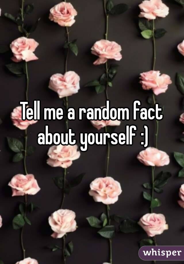 random fun facts about me