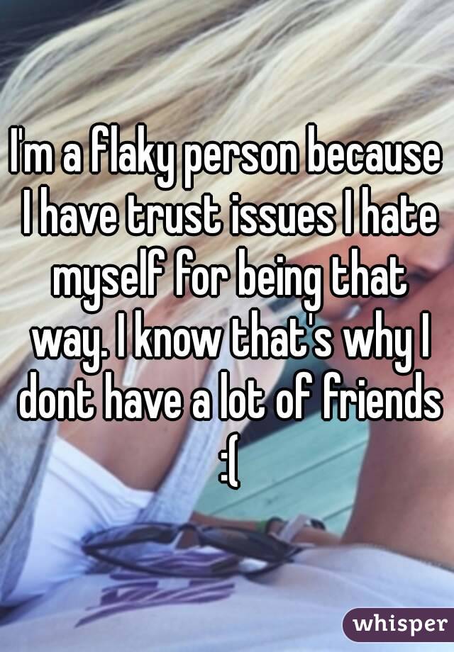 what is a flaky person