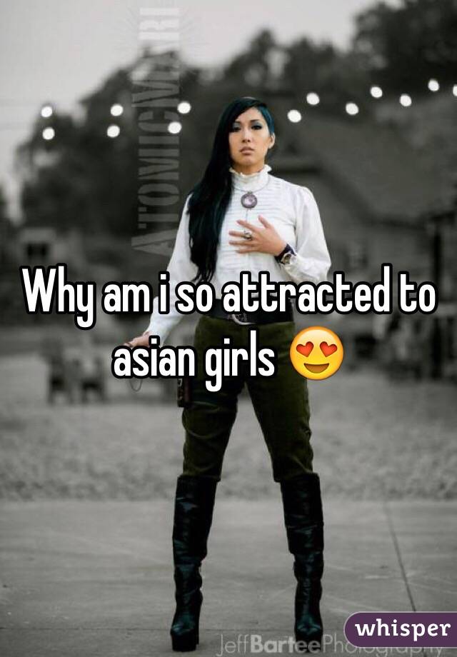 attracted to asian girls