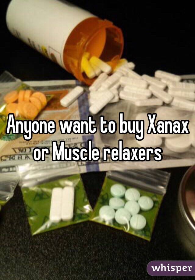 Muscle taking a relaxer and xanax