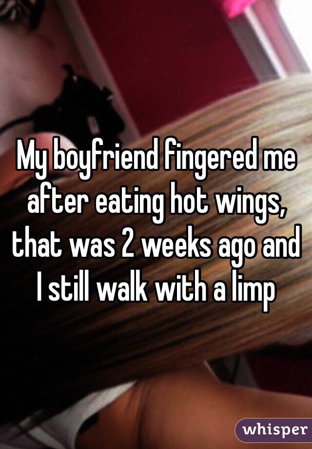 My boyfriend fingered me