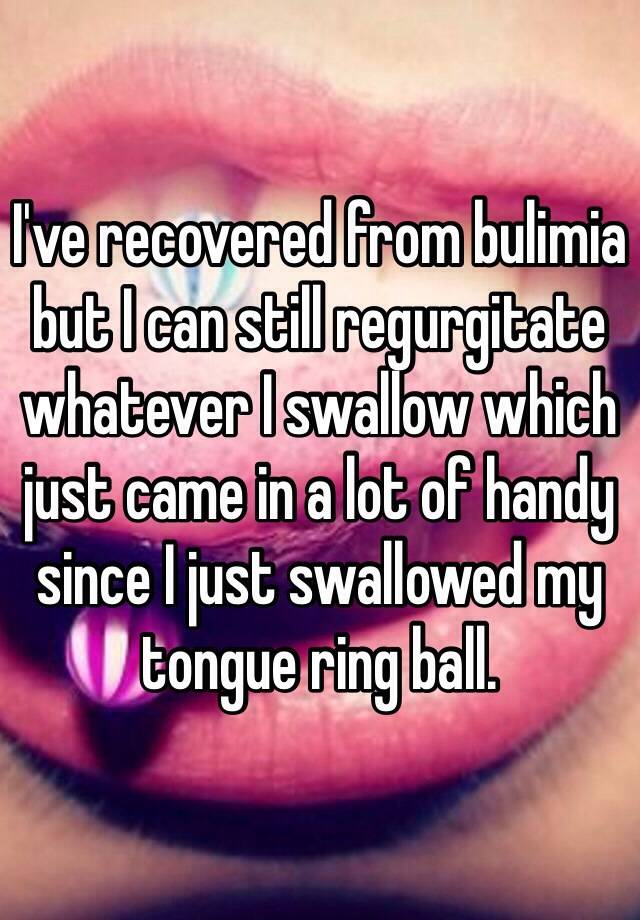 swallowed my tongue ring ball 