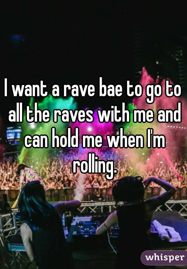 What is a rave bae