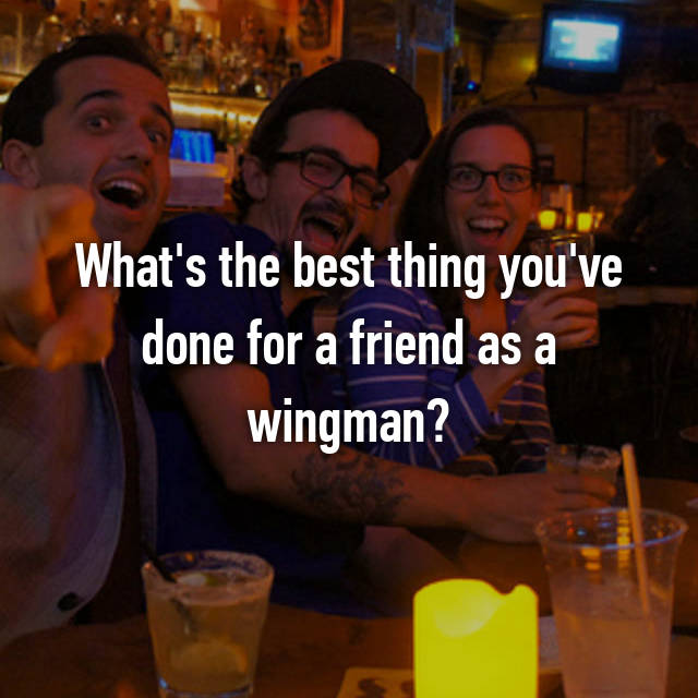 How To Be A Great Wingman