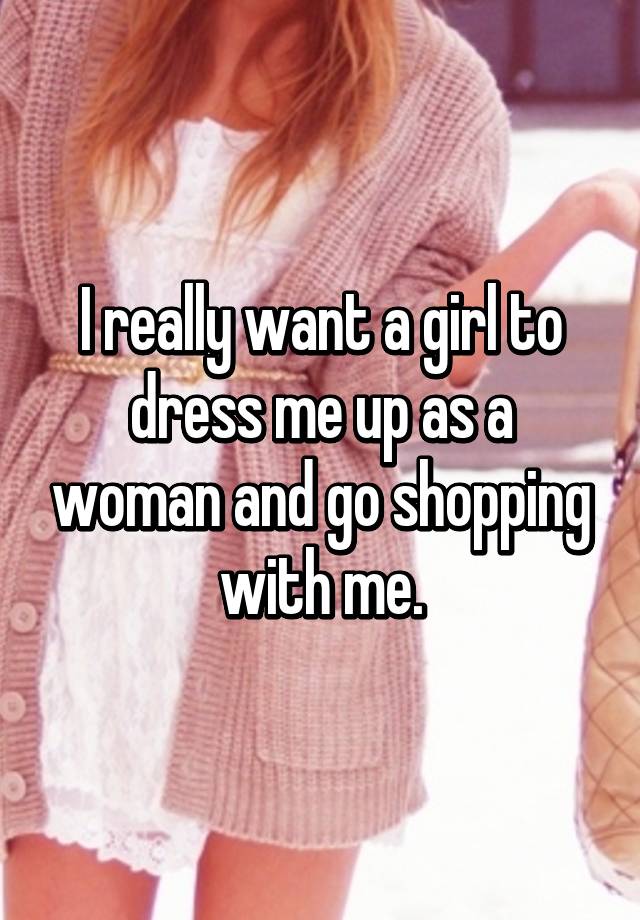 dress me up as a woman