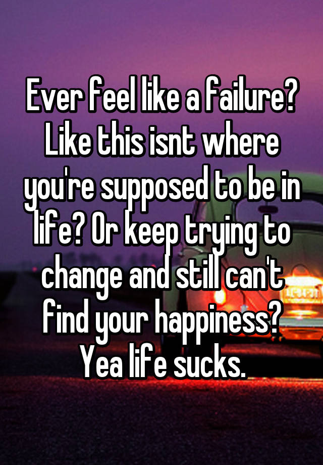 why-do-i-feel-like-a-failure-10-ways-to-find-your-success-wild