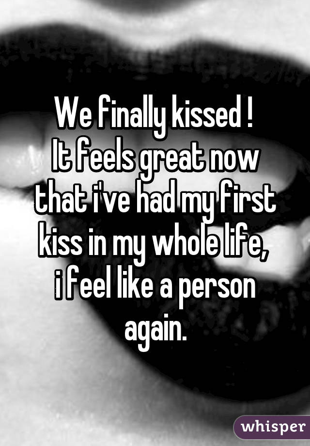 What does your first kiss feel like