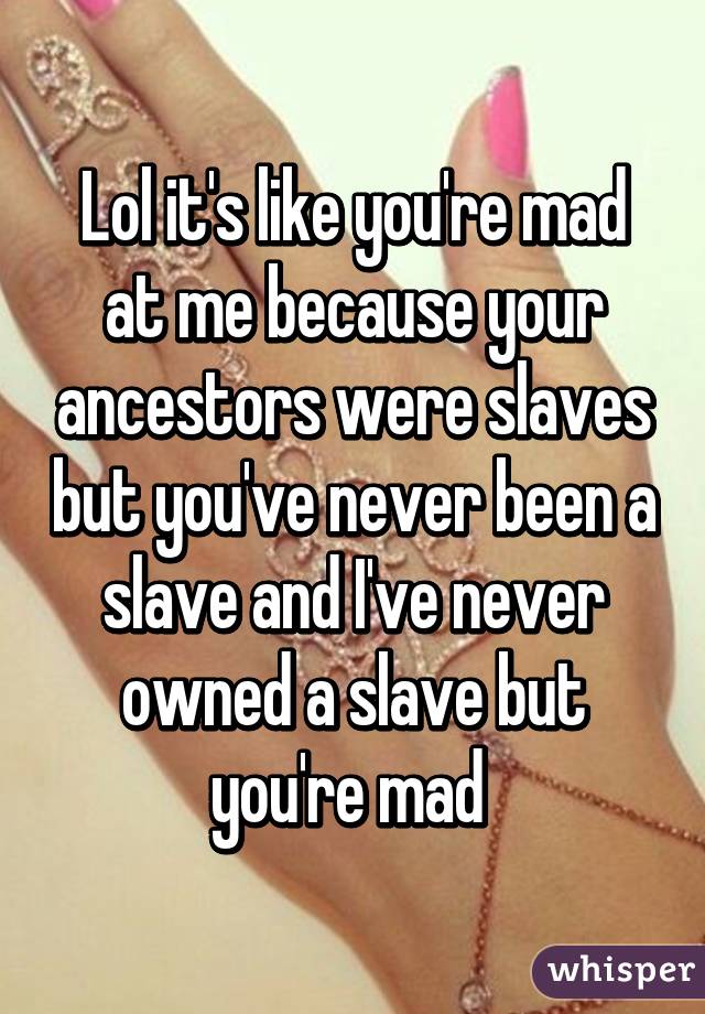 i me a slave for you