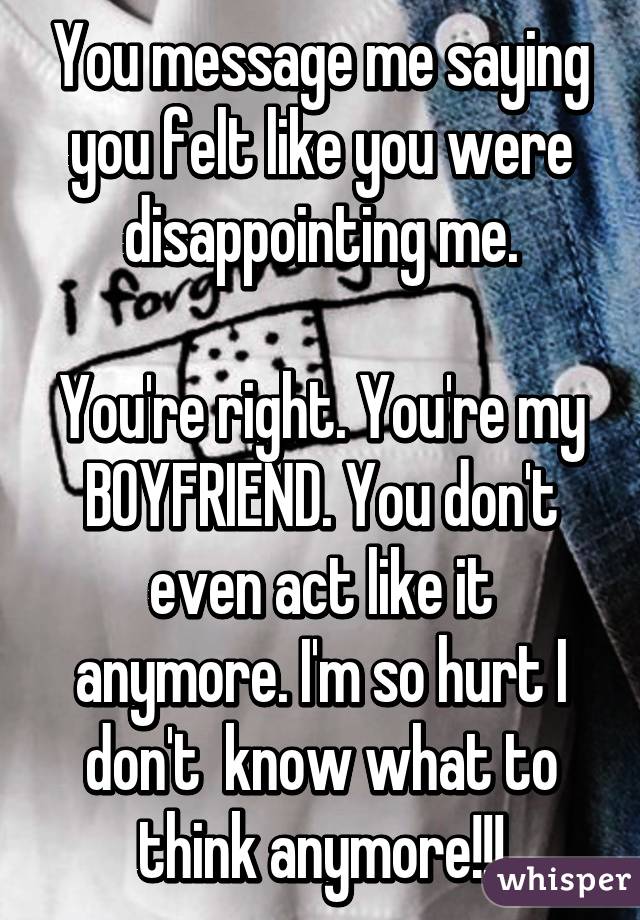 Disappointed message to your boyfriend