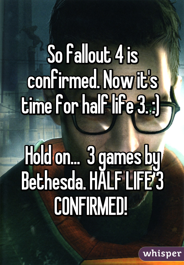 fallout 4 half life 3